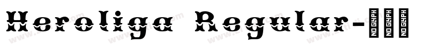 Heroliga Regular字体转换